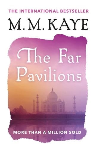 The Far Pavilions - M. M. Kaye · 1997