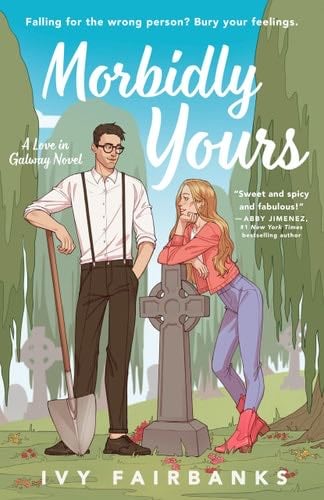 Morbidly Yours - Ivy Fairbanks · 2024