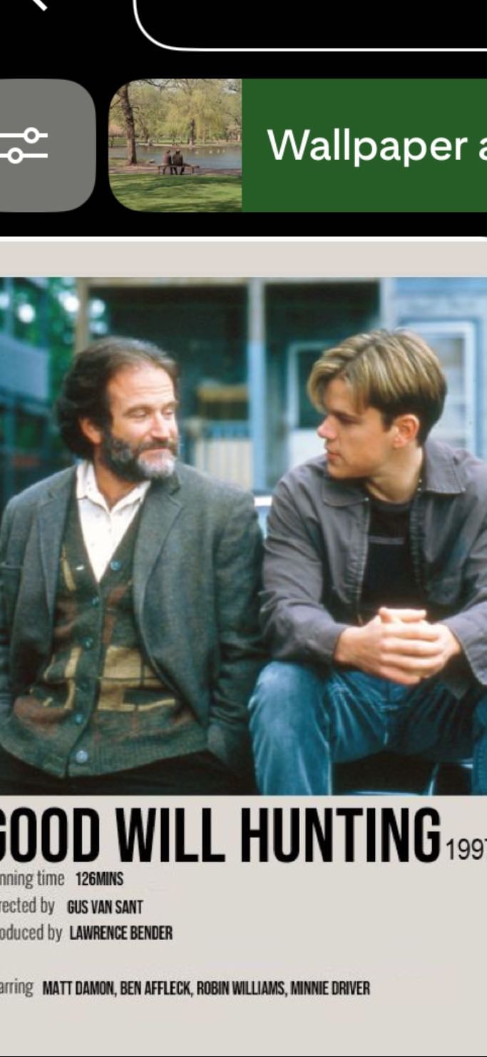 Good will hunting (1997) - “You’ll have bad times, but it’ll always wake you up to the good stuff you weren’t paying attention to”