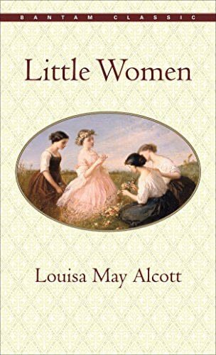 Little Women (Bantam Classics) - Louisa May Alcott · 1983