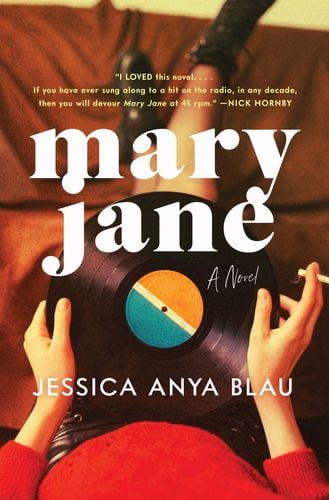 Mary Jane: A Novel - Jessica Anya Blau · 2021