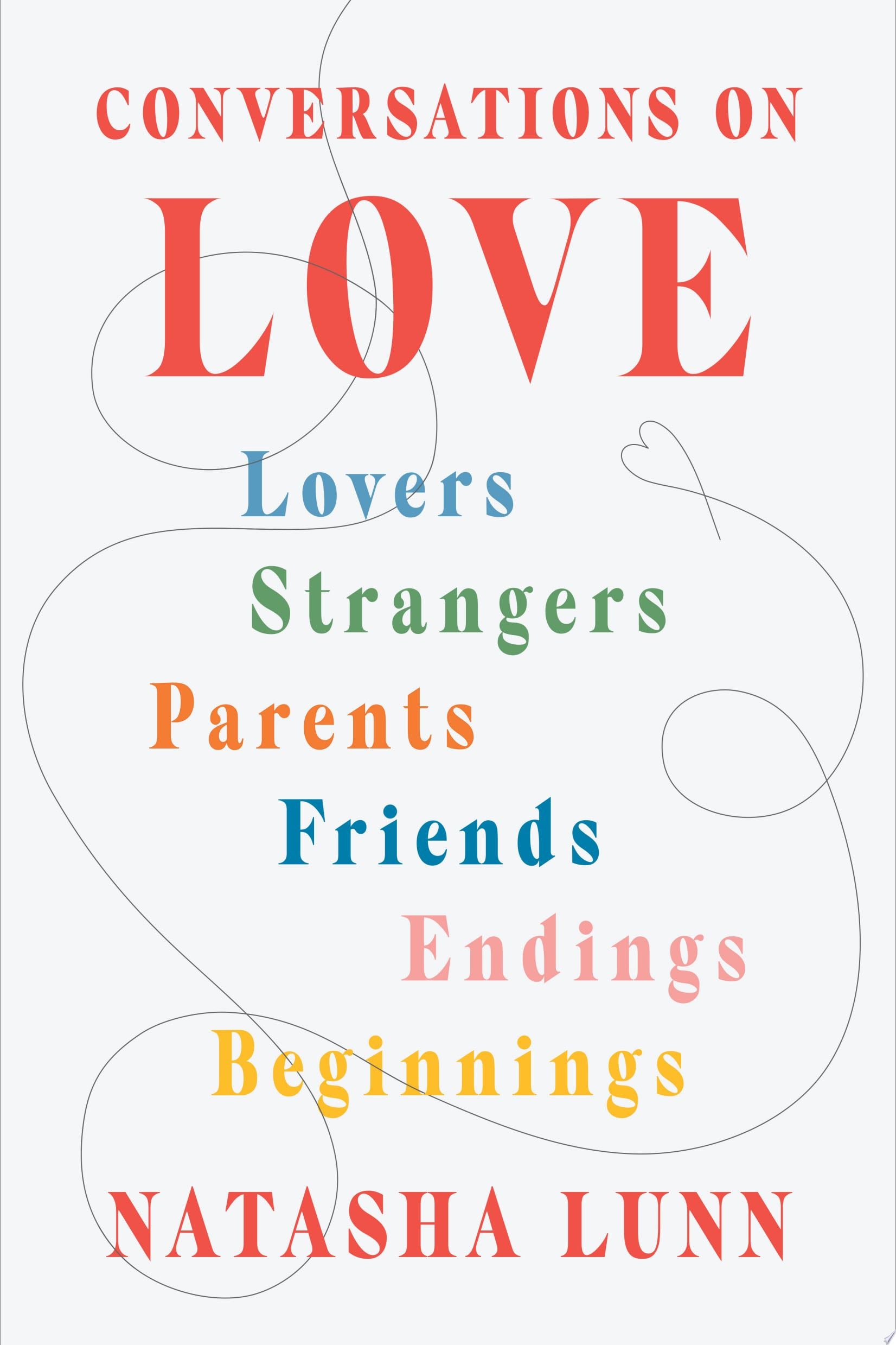 Conversations on Love - Natasha Lunn · 2022