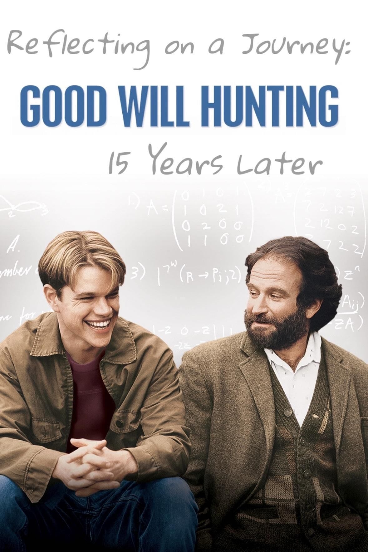 Reflecting On A Journey: Good Will Hunting 15 Years Later - 2012
