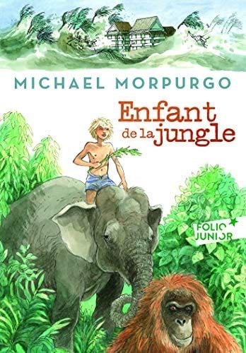 Enfant de la jungle - Michael Morpurgo · 2012