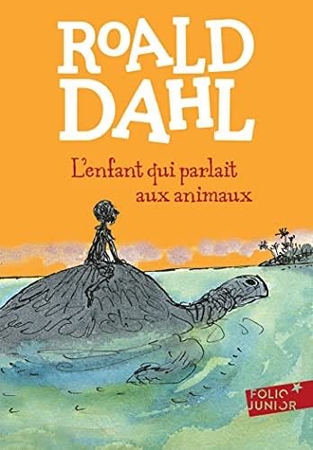 L'enfant qui parlait aux animaux - Roald Dahl · 2021