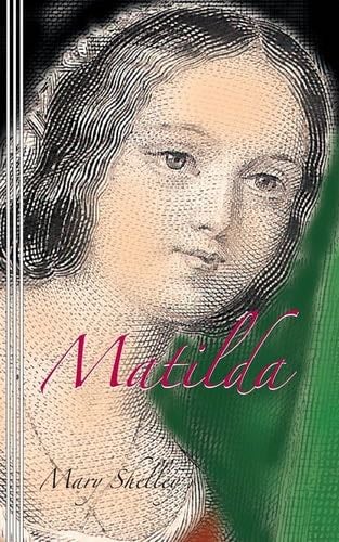 Matilda - Mary Shelley · 2013