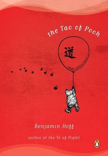 The Tao of Pooh - Benjamin Hoff · 1983