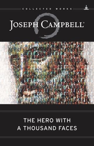 The Hero With A Thousand Faces - Joseph Campbell
