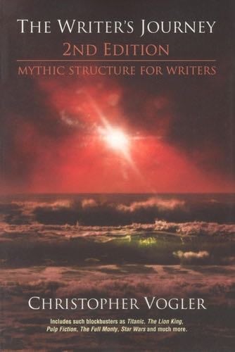The Writers Journey: Mythic Structure for Writers, 2nd Edition - Christopher Vogler · 1998