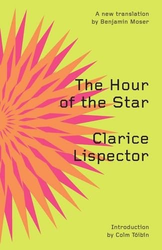 The Hour of the Star - Clarice Lispector · 2011
