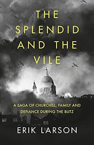 Splendid and the Vile - Larson Erik · 2020