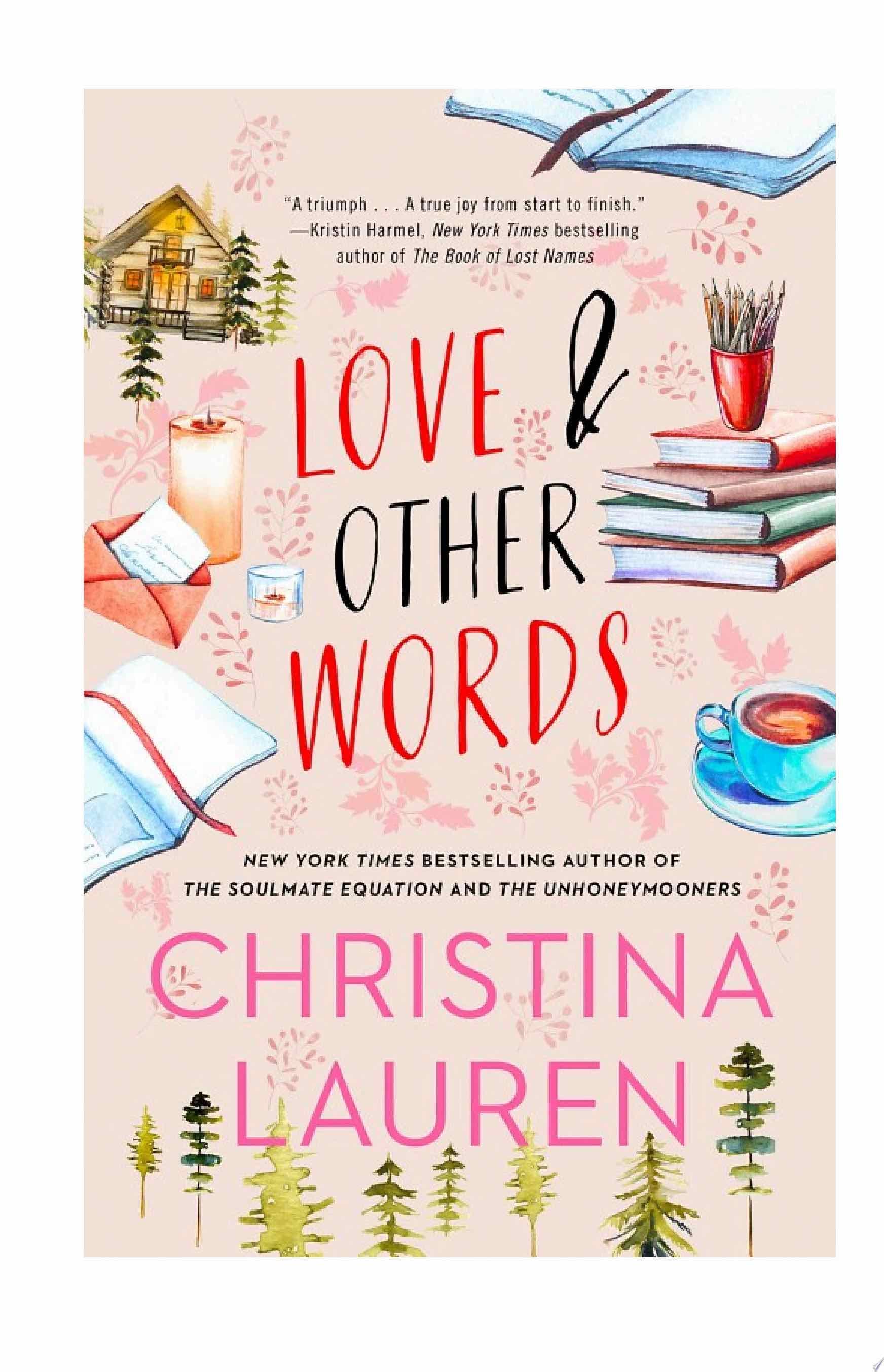 Love and Other Words - Christina Lauren · 2018