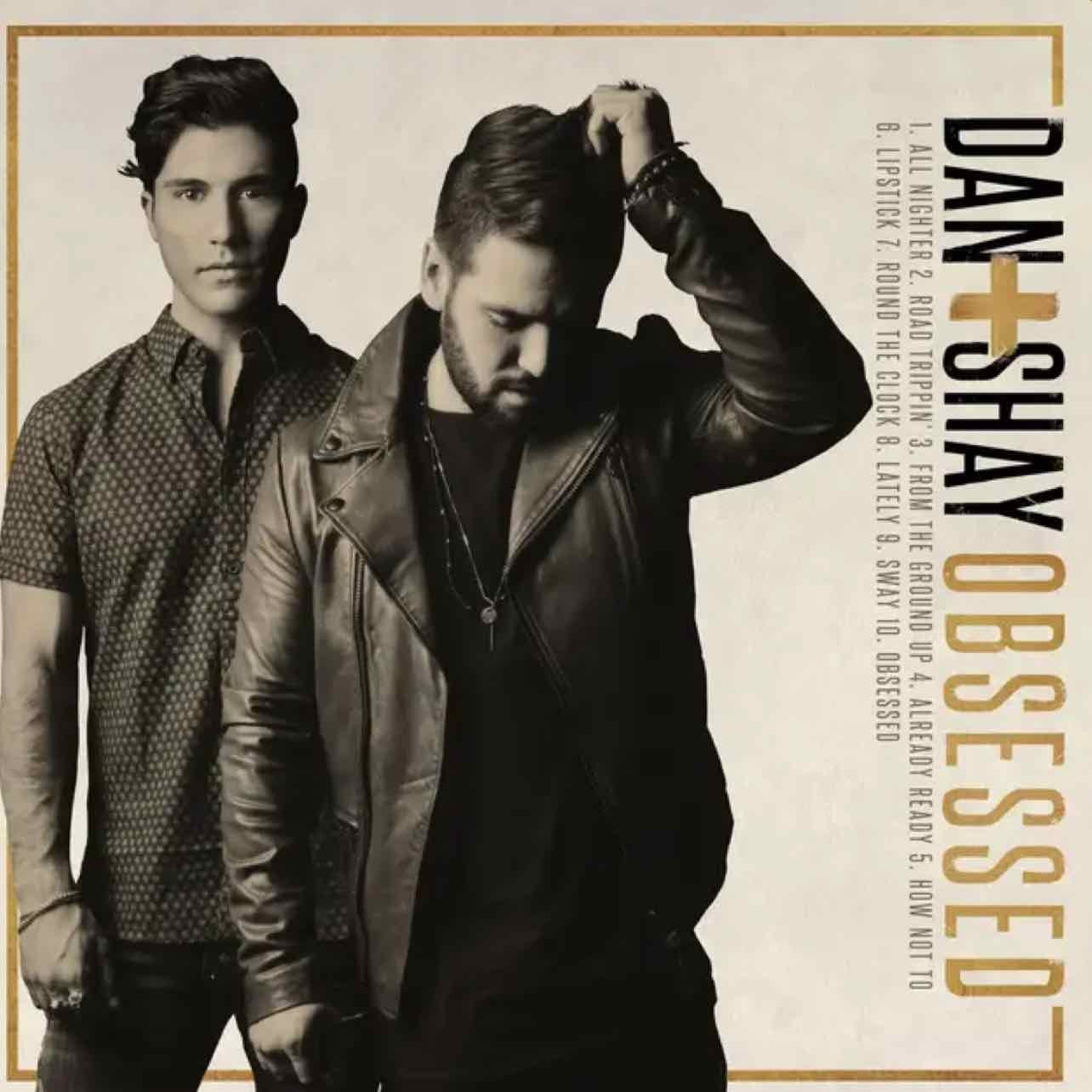 From the Ground Up - Dan+Shay