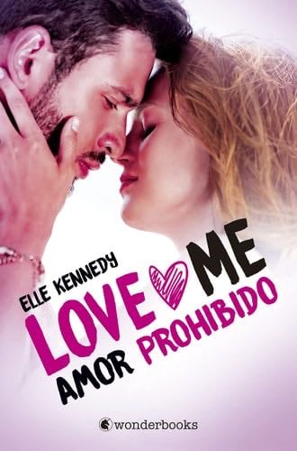 Amor prohibido (Love Me 1) - Elle Kennedy · 2020