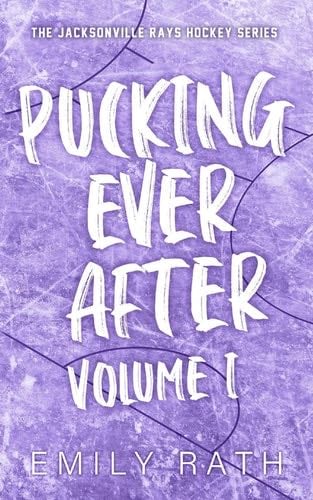Pucking Ever After: Vol 1 - Emily Rath · 2023
