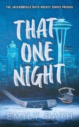 That One Night - Emily Rath · 2023