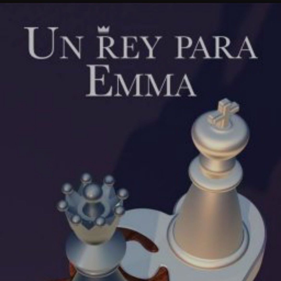Un rey para Emma - Darlis Stefany . 2017