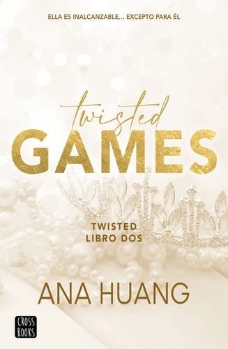 Twisted 2. Twisted Games - Ana Huang · 2023