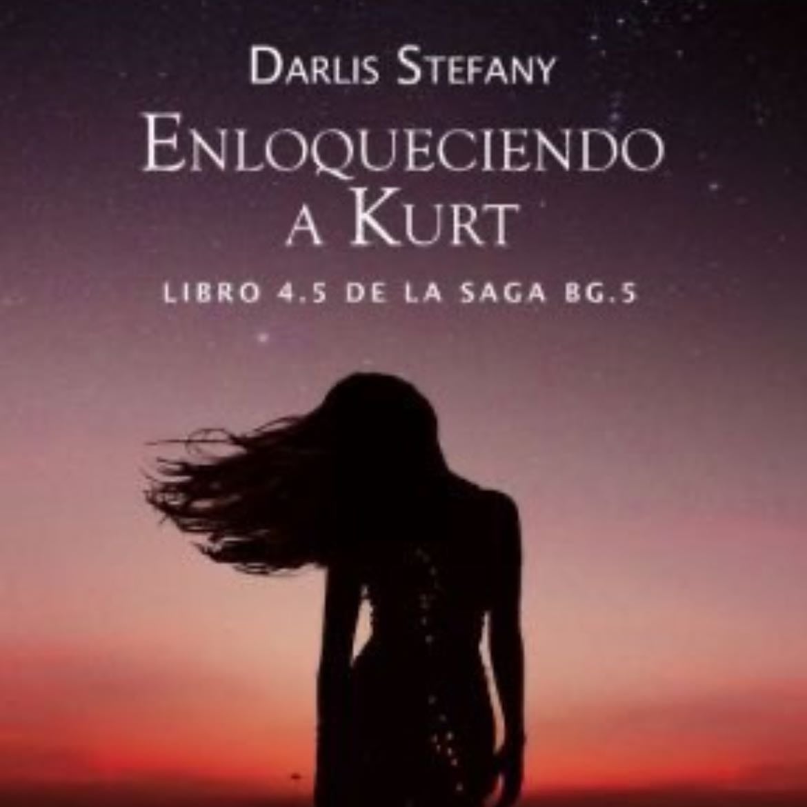 Enloqueciendo a Kurt - Darlis Stefany . 2019