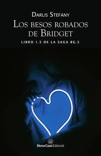 Los besos robados de Bridget - Darlis Stefany · 2019