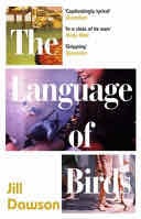 The Language of Birds - Jill Dawson · 2020