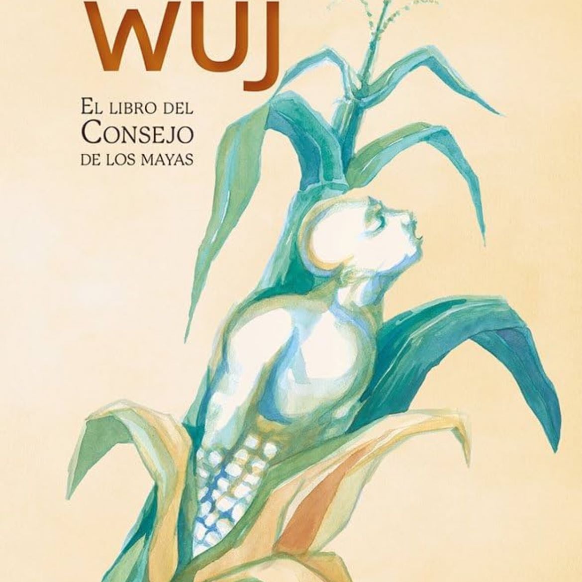 POPOL WUJ. El libro del Consejo de los Mayas - current readβ ancient story of the maya