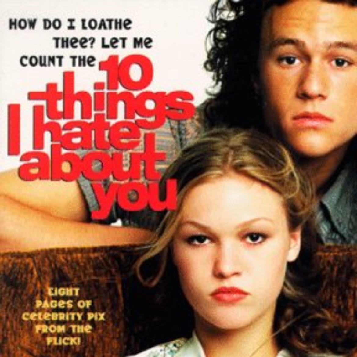 10 Things I Hate About You - Gil Junger · 1999
