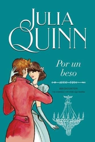 Por un beso (Bridgerton 7) - Julia Quinn · 2021