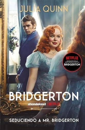 Seduciendo a Mr. Bridgerton (Bridgerton 4) - Julia Quinn · 2024