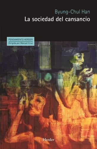 La sociedad del cansancio - Byung-Chul Han · 2012