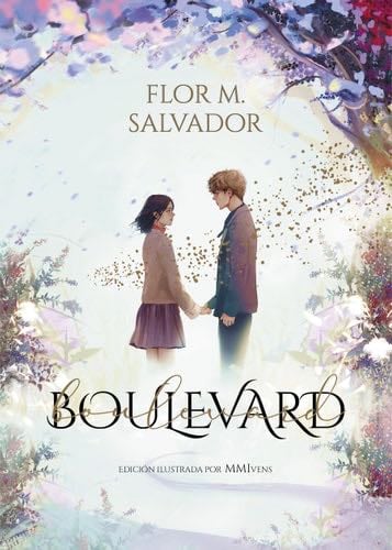 Boulevard. Edición Ilustrada por MMIvens / Boulevard. Illustrated Edition by MMI vens (Wattpad. Boulevard) (Spanish Edition) - Flor Salvador · 2023