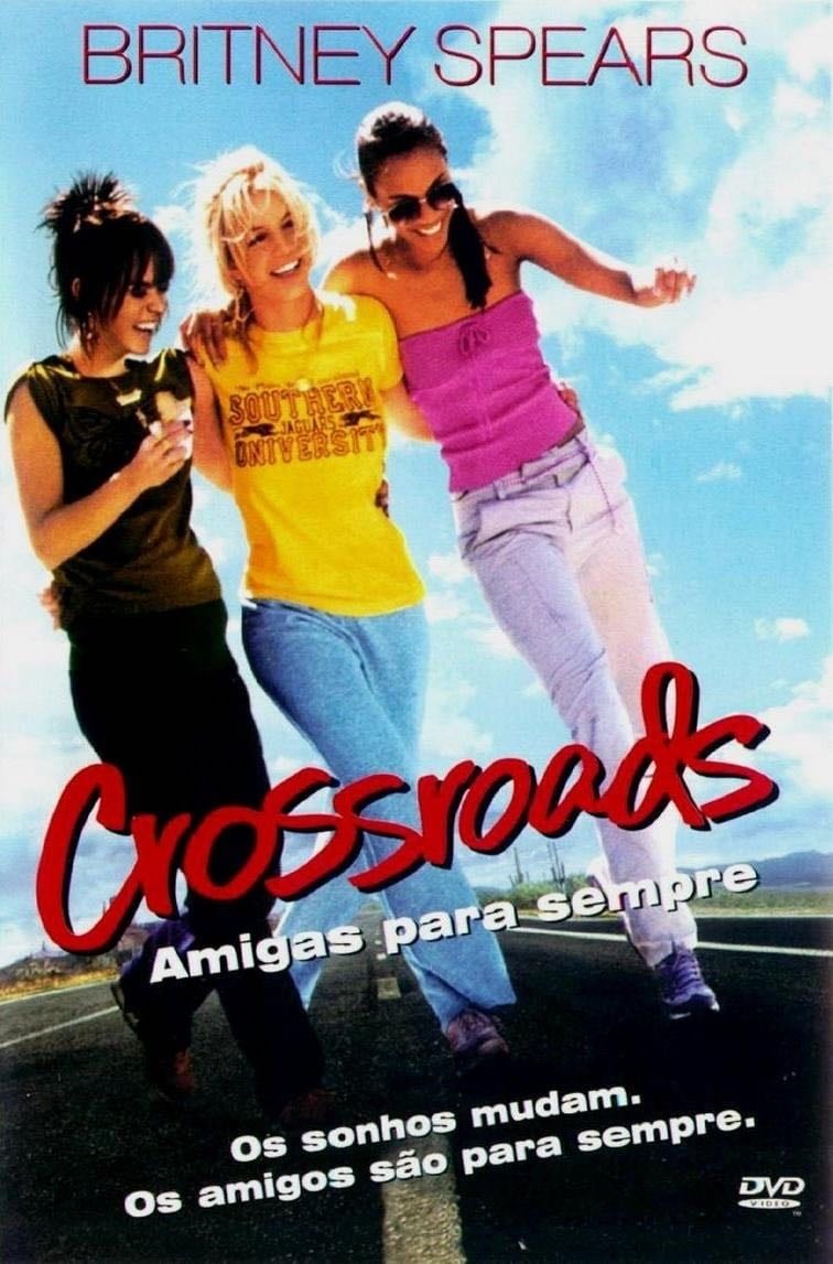 Crossroads: Amigas Para Sempre - Tamra Davis · 2002
