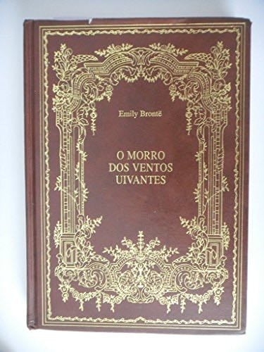 O Morro Dos Ventos Uivantes - Emily Bronte · 2002