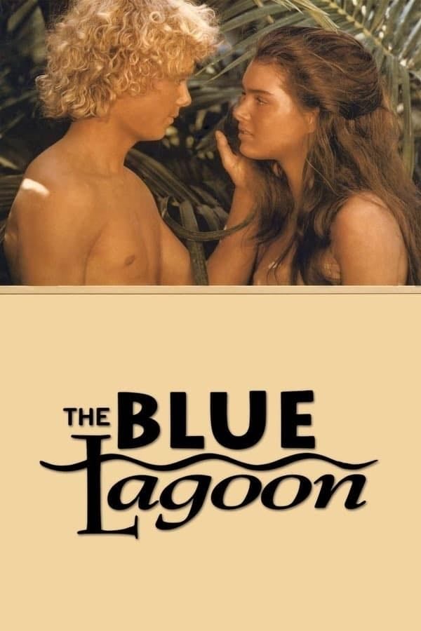 The Blue Lagoon - Randal Kleiser · 1980