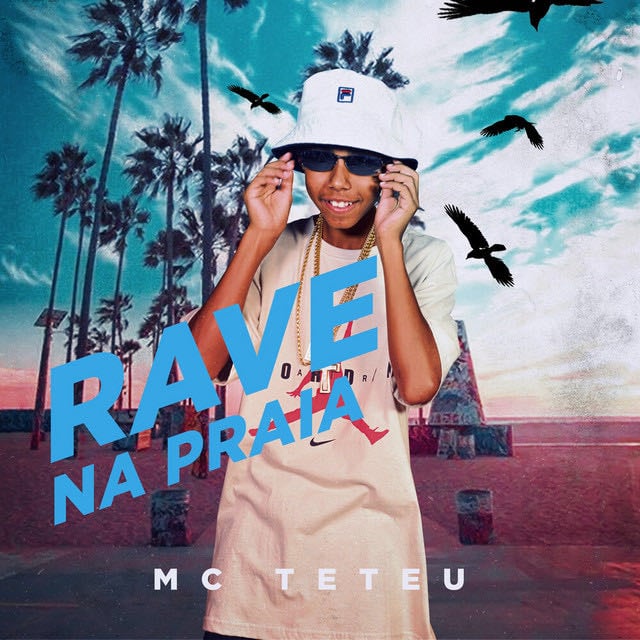 Rave Na Praia - Song · MC Teteu
