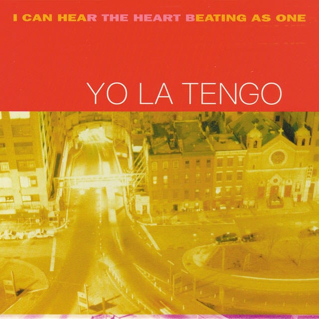 I Can Hear The Heart Beating As One - Album · Yo La Tengo