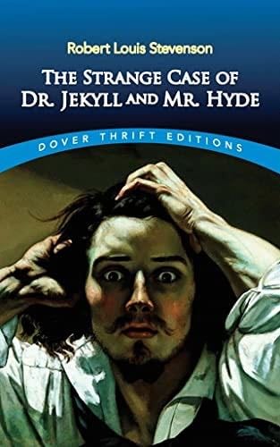 The Strange Case of Dr. Jekyll and Mr. Hyde (Dover Thrift Editions: Classic Novels) - Robert Louis Stevenson · 1991