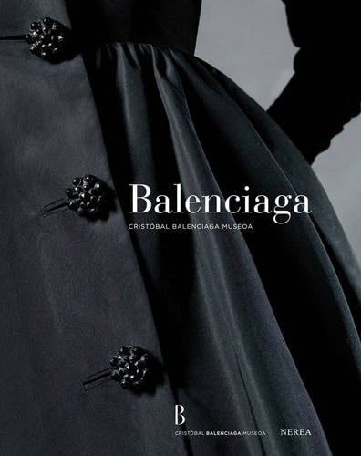 Balenciaga - Pierre Arizzoli-Clémentel, Miren Arzalluz, Amalia Descalzo · 2011
