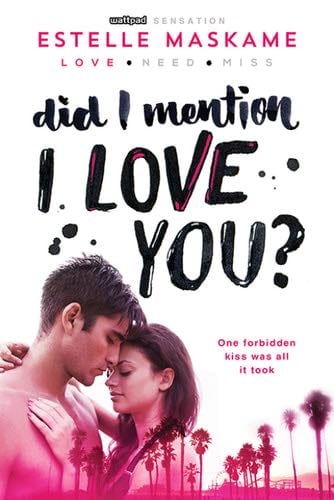 Did I Mention I Love You (les 3) - Estelle Maskame