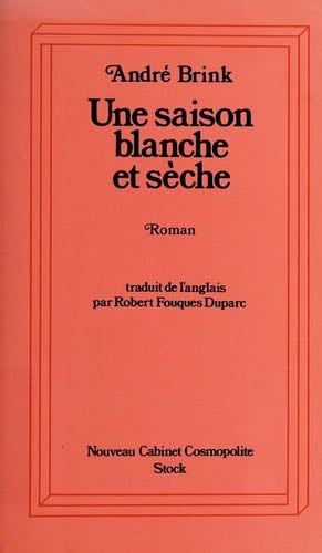 Une saison blanche et sèche - André Brink