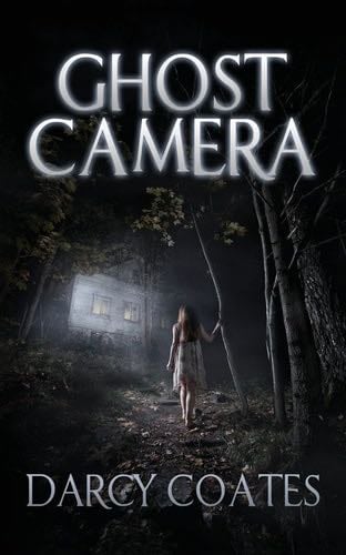 Ghost Camera - Darcy Coates · 2014