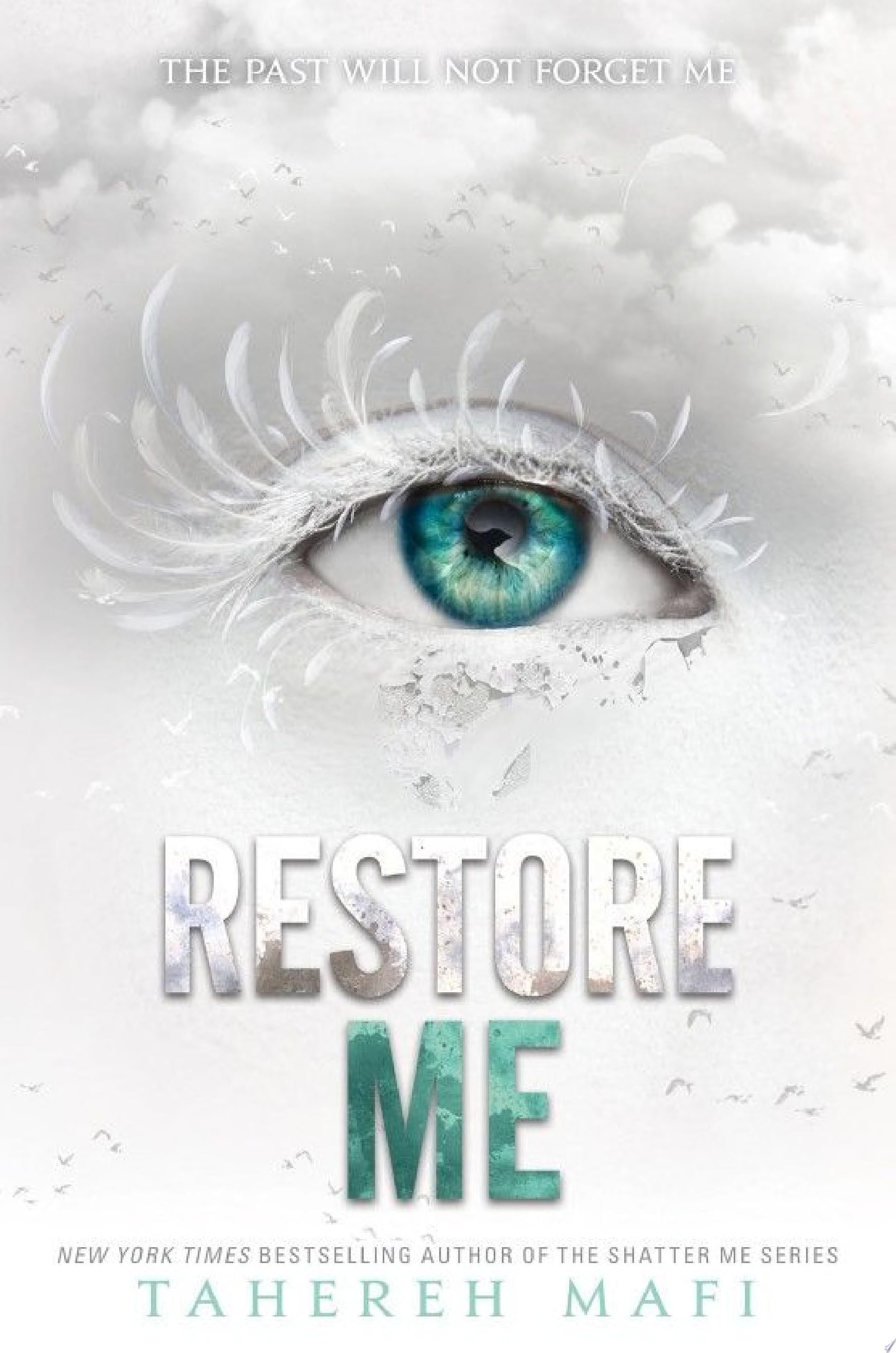 Restore Me - Tahereh Mafi · 2018