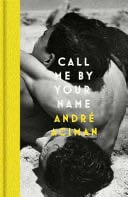 Call Me By Your Name - Andre Aciman · 2022