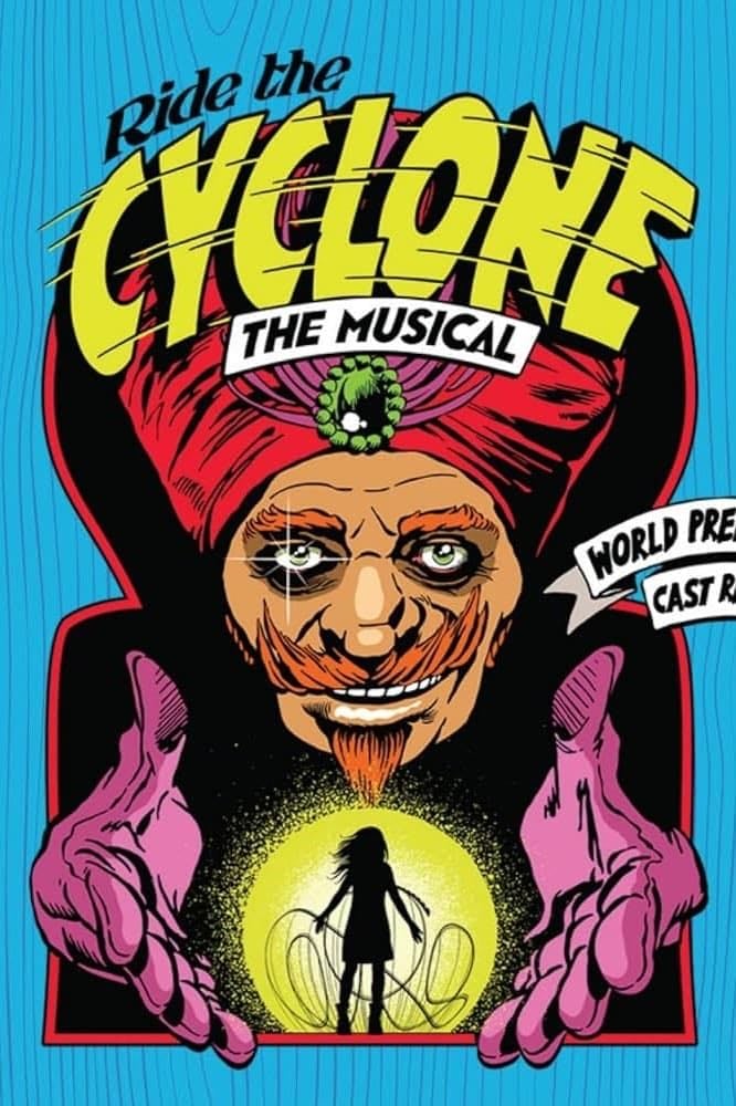 Ride the Cyclone - Rachel Rockwell · 2015