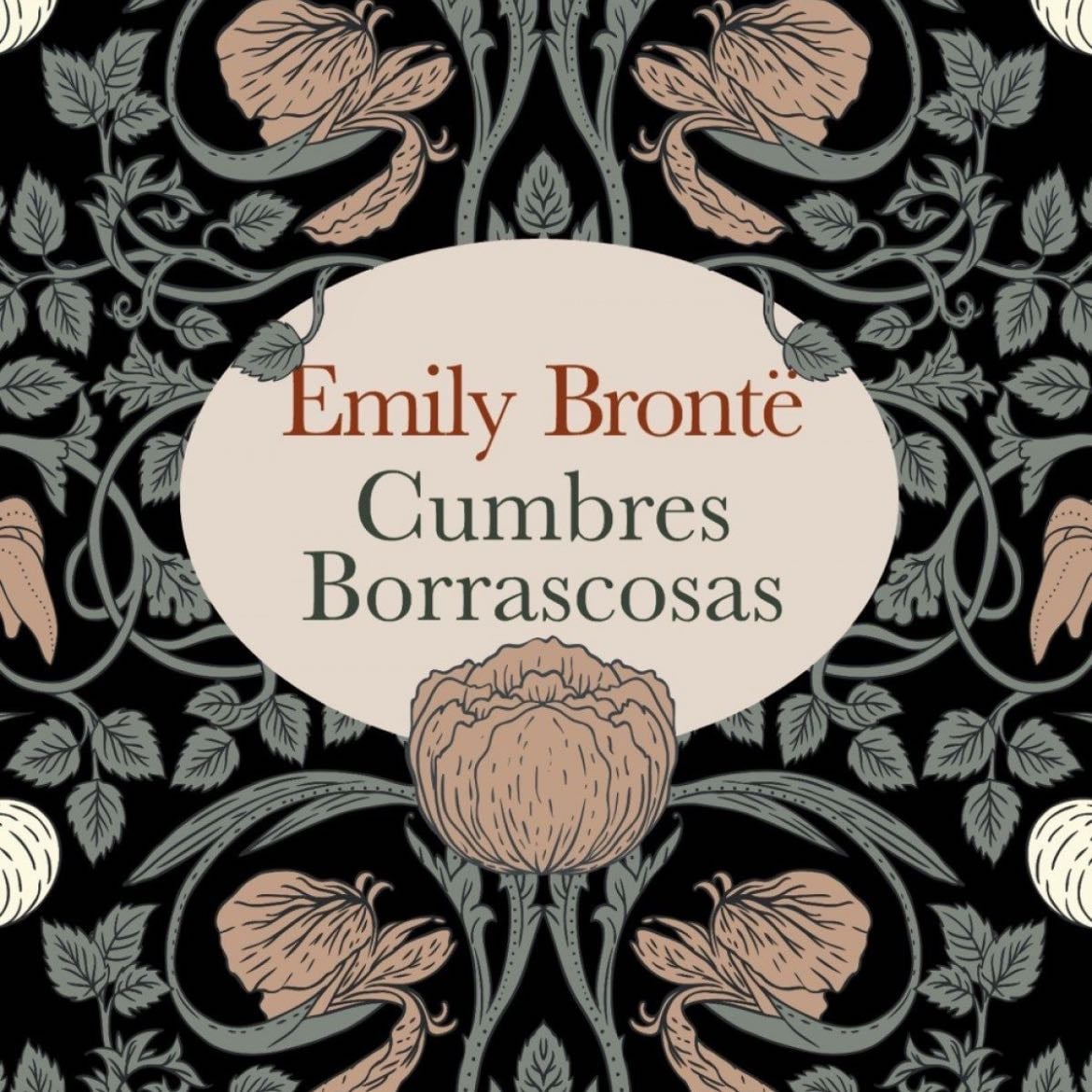 Cumbres Borrascosas - Emily Brontë · 1847