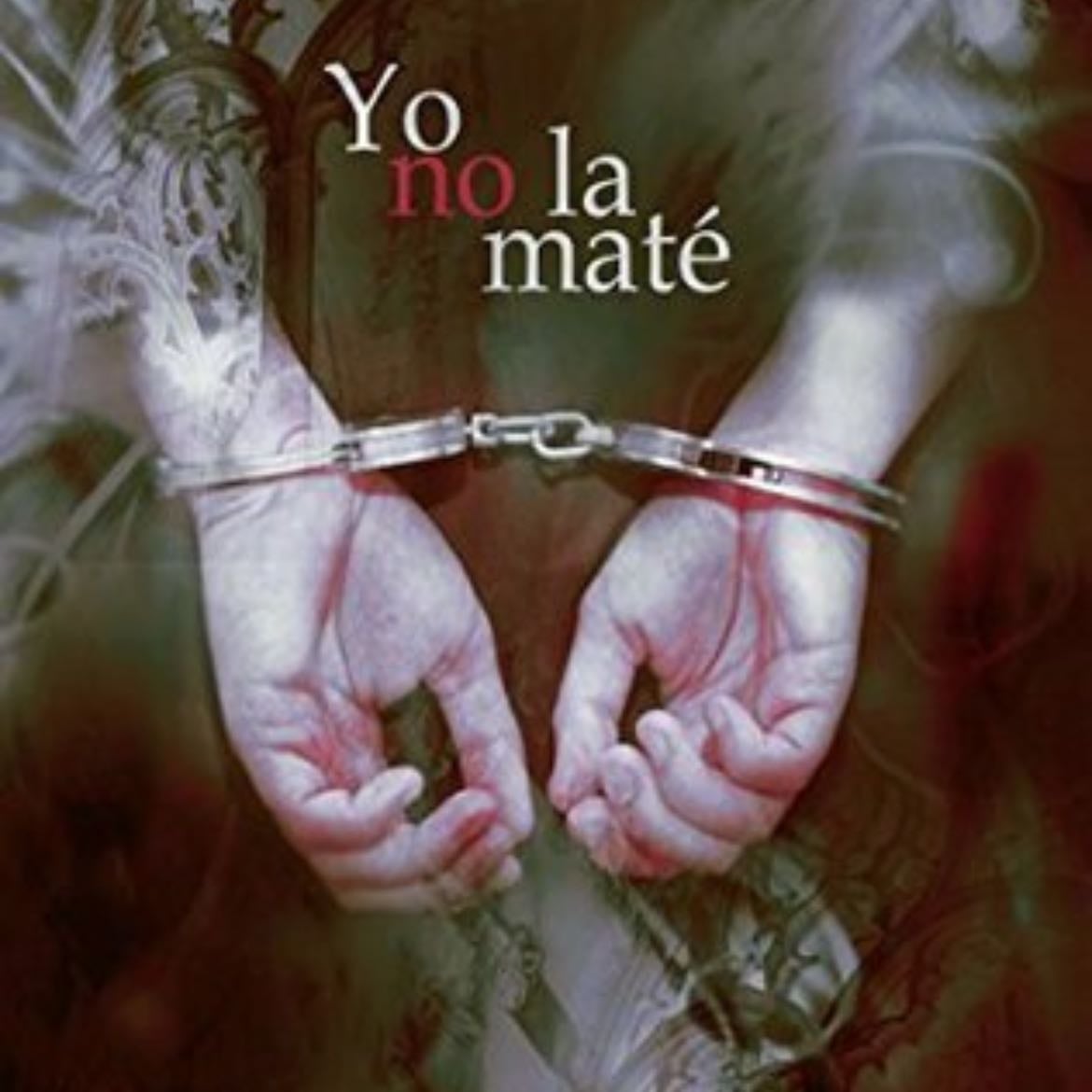 Yo no la maté - Fernando Trujillo Sanz