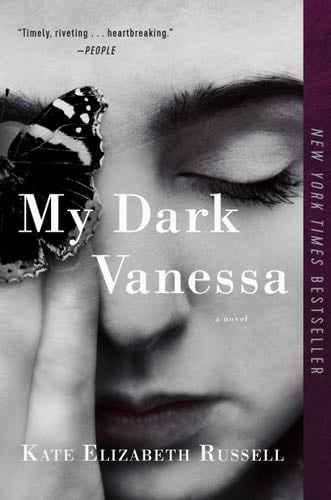My Dark Vanessa: A Novel - Kate Elizabeth Russell · 2020