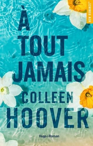 A tout jamais - Colleen Hoover · 2023