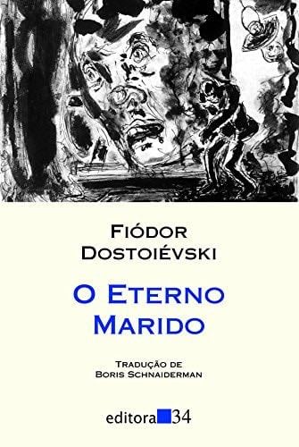 O eterno marido - Fiódor Dostoiévski · 2009