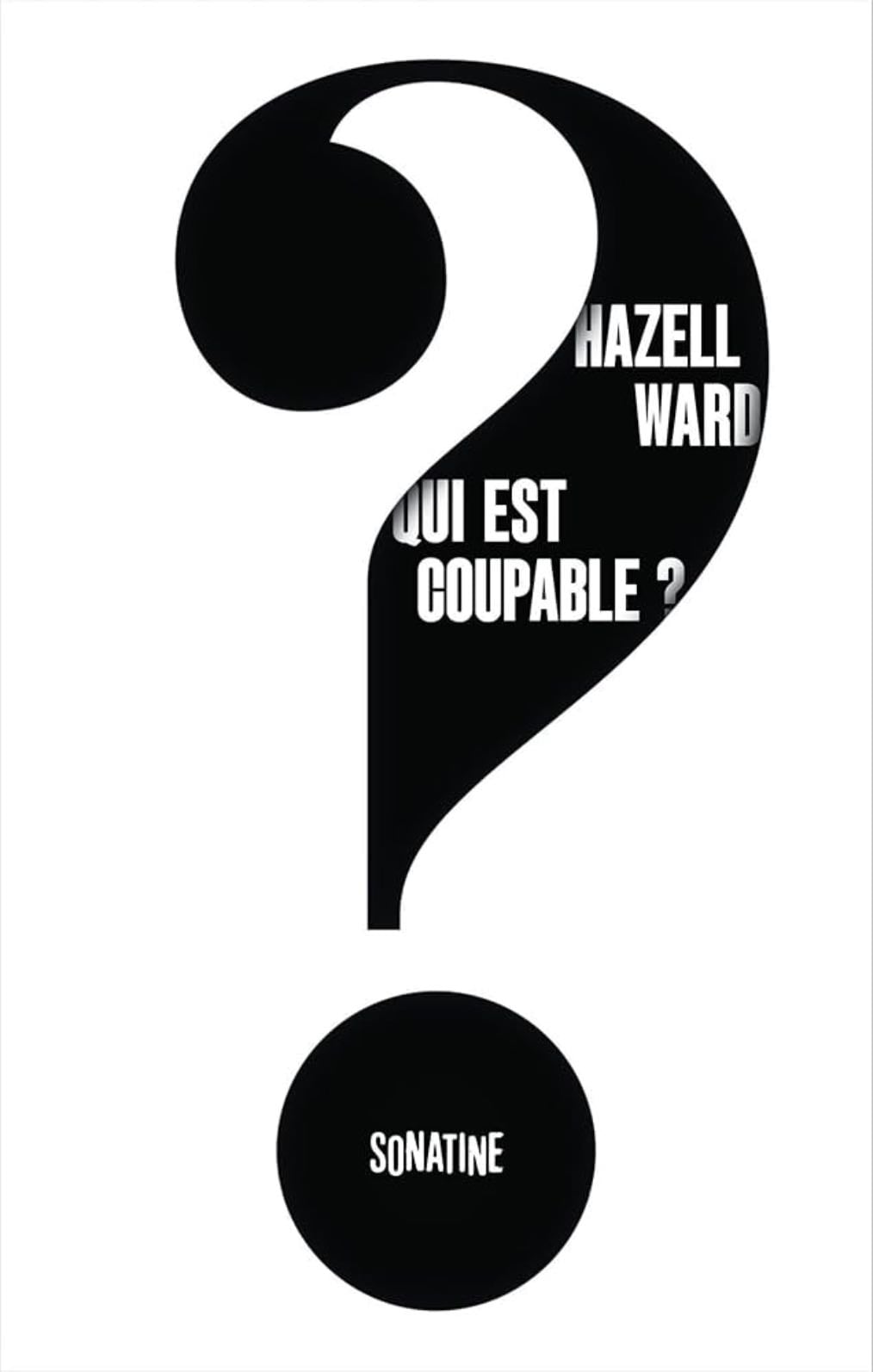 Qui est coupable ? - de Hazell Ward